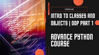 Lec 21: Intro to classes and objects | OOP Part 1