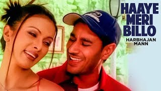 "Haaye Meri Billo Harbhajan Maan" (Full Song) | Haye Meri Billo