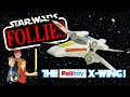 Star Wars Follies: The Palitoy X-Wing