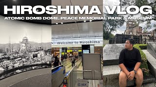 HIROSHIMA VLOG • Atomic Bomb Dome, Peace Memorial Park & Museum | Ivan de Guzman