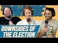 The Downside of Recording a Podcast After The Election | The Downside with Gianmarco Soresi #242