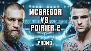 UFC ▶ MCGREGOR VS POIRIER PROMO - PREVIEW REMATCH - HIGHLIGHTS [HD] 2021