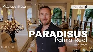 Paradisus Palma Real after renovation 2022