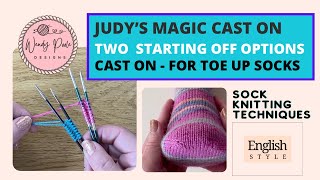 Judy’s Magic Cast On (for starting off Toe Up Socks) With 2 Versions, with and without a slipknot.