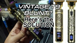 Vintage T9 Blunt? here's the solution | straight away sharp