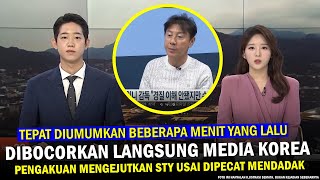 🔵 MENDADAK GEMPARKAN DUNIA ‼️ Shin Tae Yong Akhirnya Bongkar AIB PSSI Usai Dipecat Mendadak Timnas