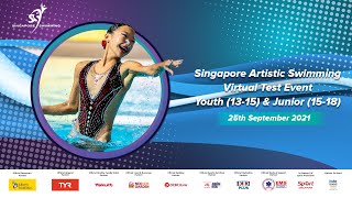 Singapore Artistic Swimming Virtual Test Event Youth (13-15) \u0026 Junior (15-18) - 25 September 2021