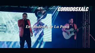 (LETRA) Fuerza Regida - ''En Modesto Se La Pasa'' (ESTRENO) (SUSCRIBANSE 2018)