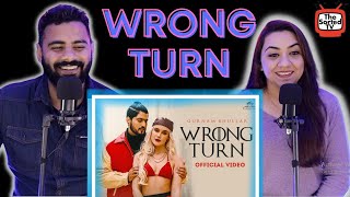 Gurnam Bhullar - Wrong Turn  | Imagination | Mxrci || Delhi Couple Reviews