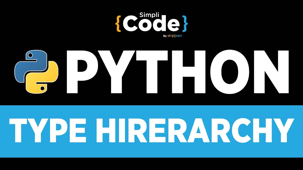 Python Tutorial For Beginners Type Hierarchy Explained Type Python Tutorial For Beginners Type Hierarchy Explained Type