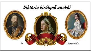 Viktória királynő unokái 2.