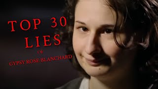 TOP 30 LIES of Gypsy Rose Blanchard