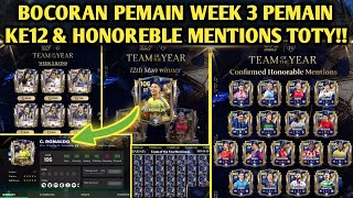 BOCORAN PEMAIN WEEK 3 PEMAIN KE12 \u0026 HONOREBLE MENTIONS TOTY 25 FC MOBILE!! EA SPORTS FC MOBILE