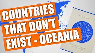 Countries That Don't Exist! #5 (Oceania)