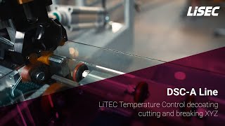 LiSEC | DSC-A line: LiTEC Temperature Control decoating - cutting and breaking XYZ (en)