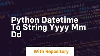 python datetime to string yyyy mm dd