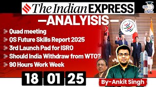 The Indian Express Analysis | 18 January 2025 | Daily Newspaper Analysis | UPSC CSE 2025