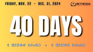 Bethesda House of Blessings: 40days:  December 31st, 2024