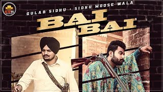 Sidhu Moose Wala 22 22 | Ft  Gulab Sidhu Official Video Bai Bai | 2020 New Song