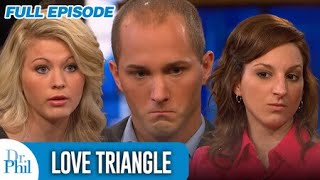 Love Triangle | FULL EPISODE | Dr. Phil
