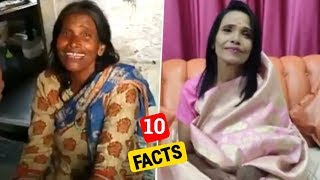 10 Facts You Didn't Know About Ranu Mondal