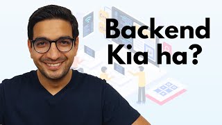 What is Backend Web Development | Hindi / Urdu