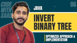 LeetCode INVERT BINARY TREE Solution Explained - Java | LeetCode 226 |Coding Interview | Saad Aslam
