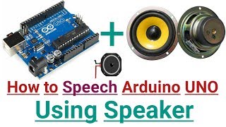 How to talk with Arduino UNO | How to speech with Arduino UNO | How to connect speaker with Arduino