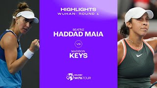 Beatriz Haddad Maia vs. Madison Keys |  2024 Wuhan Round 1 | WTA Match Highlights