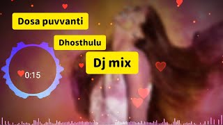 Dosa Puvvanti dothulu dj remix song,holi dj song