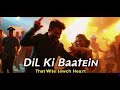 dil ki baatein l emotional song that will touch your heart 💖