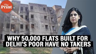 Why 50,000+ flats for Delhi's poor built over a decade ago lie in ruins| Ground Report