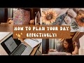 How to plan your day effectively🎉