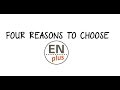 4 reasons to choose ENplus®