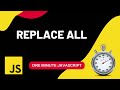 Replace all without using replaceAll function | Javascript | One Minute Javascript | 1 Min JS