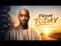 2PAC — FROM TODAY | SONG 2026 