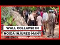 Noida News | Noida Wall Collpase | Wall Collapses In Noida’s Sector 21 |English News | News18