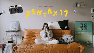 PENTAX17 필름카메라와 낭만있는 일상 보내기. 🎞️📷