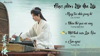 [List nhạc phim] Nhạc phim Liên Hoa Lâu || 莲花楼 OST