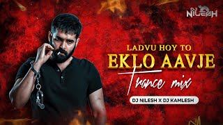 Ladvu Hoy To Eklo Aavje ( Dilogue Trance Mix - PART 2 ) DJ NILESH X DJ KAMLESH