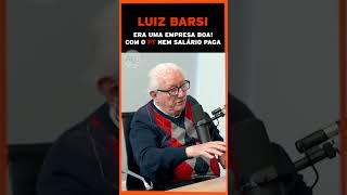 "ESSA ERA UMA BOA EMPRESA ATÉ CAIR NAS MÃOS DO PT" | Luiz Barsi
