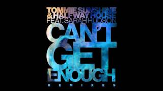Tommie Sunshine & Halfway House - Can't Get Enough feat. Sarah Hudson (Pegboard Nerds Remix)