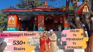 Delhi to Dunagiri Mandir trip | Dwarahat | Famous temple of Uttrakhand | Family trip | Hindi