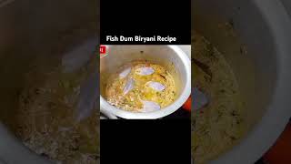 fish Dum Biryani Recipe #shortvideo #viralvideo #fishdumbiryani @Samreen_recipe