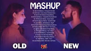 OLD VS NEW Bollywood Mashup Songs 2020 - Old to New 4 KuHu Gracia - Bollywood Romantic Mashup Songs