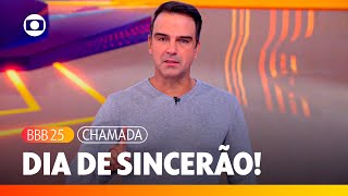 BBB 25: hoje é dia de mais um Sincerão! Vem acompanhar comigo! 👀 | BBB 25 |TV Globo