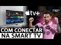 COMO CONECTAR A APPLE TV+ NA SMART TV