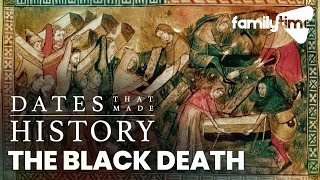 The Black Death | Dates That Made History