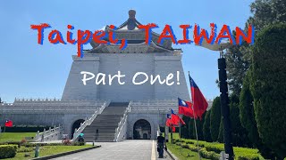 Exploring Taipei Taiwan Part 1