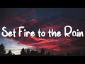 Adele - Set Fire to the Rain (Lyrics) || Rihanna, Coldplay (Mix Lyrics)